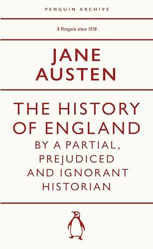 The History of England by a Partial, Prejudiced and Ignorant Historian                                                                                <br><span class="capt-avtor"> By:Austen, Jane                                      </span><br><span class="capt-pari"> Eur:8,11 Мкд:499</span>